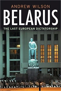 Belarus: The Last European Dictatorship