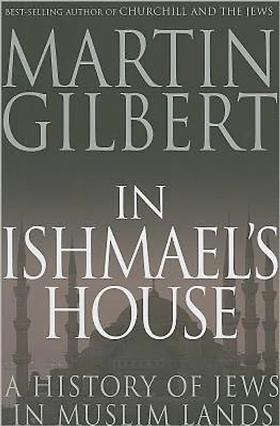 In Ishmael's House: A History of Jews in Muslim Lands
