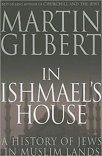 In Ishmael's House: A History of Jews in Muslim Lands