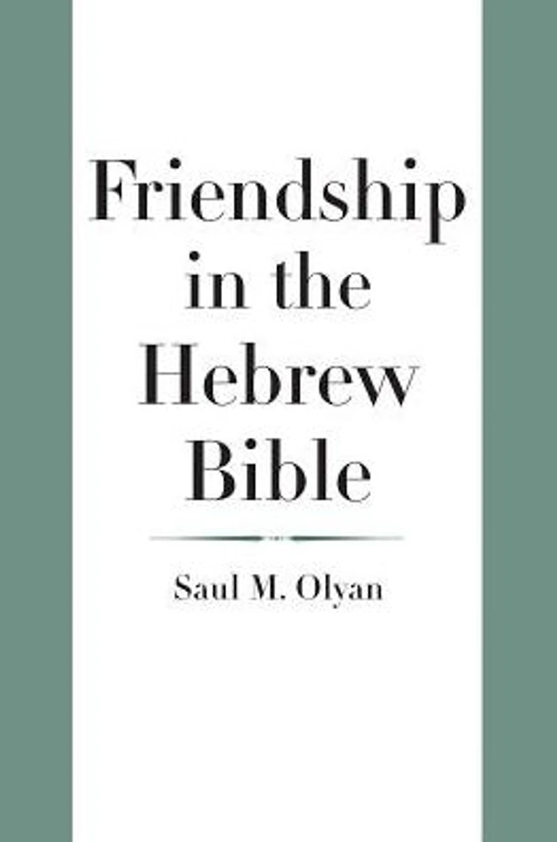 Friendship the Hebrew Bible