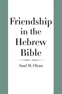 Friendship the Hebrew Bible