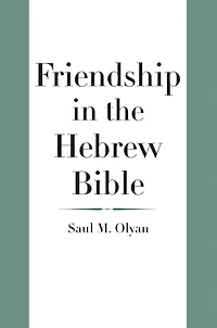 Friendship the Hebrew Bible