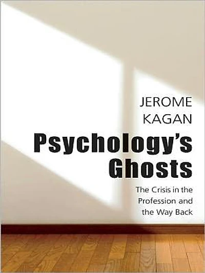 Psychology's Ghosts: The Crisis in the Profession and the Way Back
