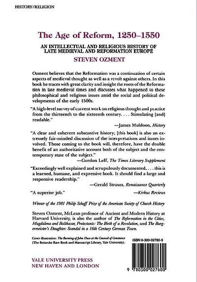 The Age of Reform 1250-1550: An Intellectual and Religious History of Late Medieval and Reformation Europe