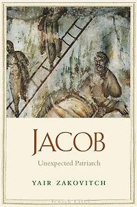 Jacob: Unexpected Patriarch