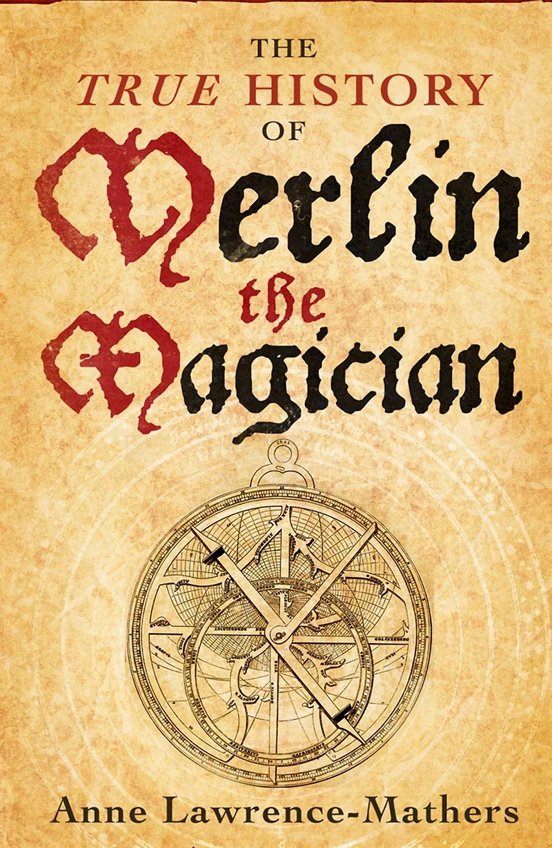 the True History of Merlin Magician