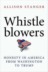 Whistleblowers: Honesty America from Washington to Trump