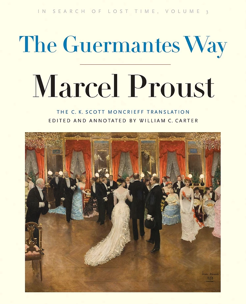 The Guermantes Way: Search of Lost Time, Volume 3