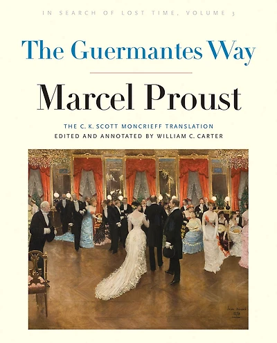 The Guermantes Way: Search of Lost Time, Volume 3