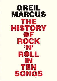 The History of Rock 'n' Roll Ten Songs