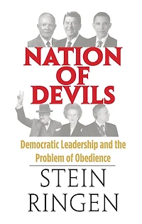 Nation of Devils: Democratic Leadership and the Problem Obedience