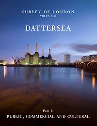 Survey of London: Battersea: Volume 49: Public, Commercial and Cultural