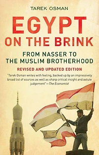 Egypt on the Brink: From Nasser to Muslim Brotherhood, Revised and Updated