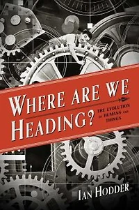 Where Are We Heading?: The Evolution of Humans and Things