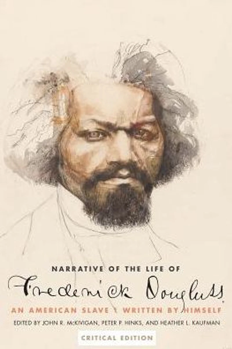 Narrative of the Life Frederick Douglass, an American Slave: Written by Himself