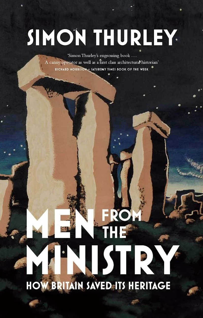 Men from the Ministry: How Britain Saved Its Heritage