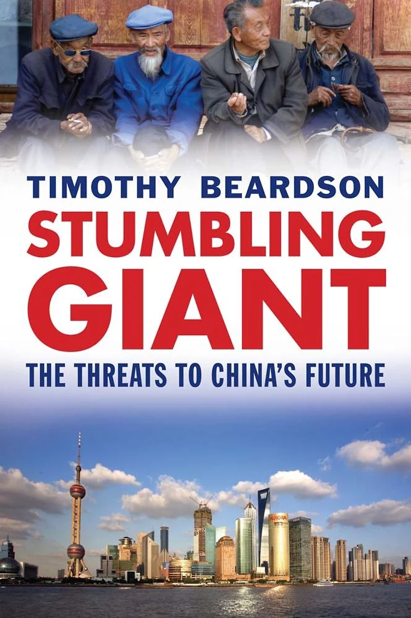 Stumbling Giant: The Threats to China's Future