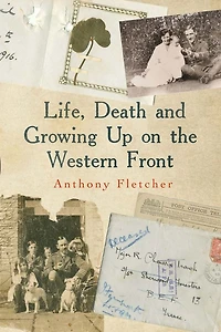Life, Death, and Growing Up on the Western Front