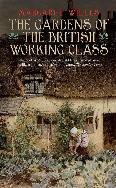 the Gardens of British Working Class