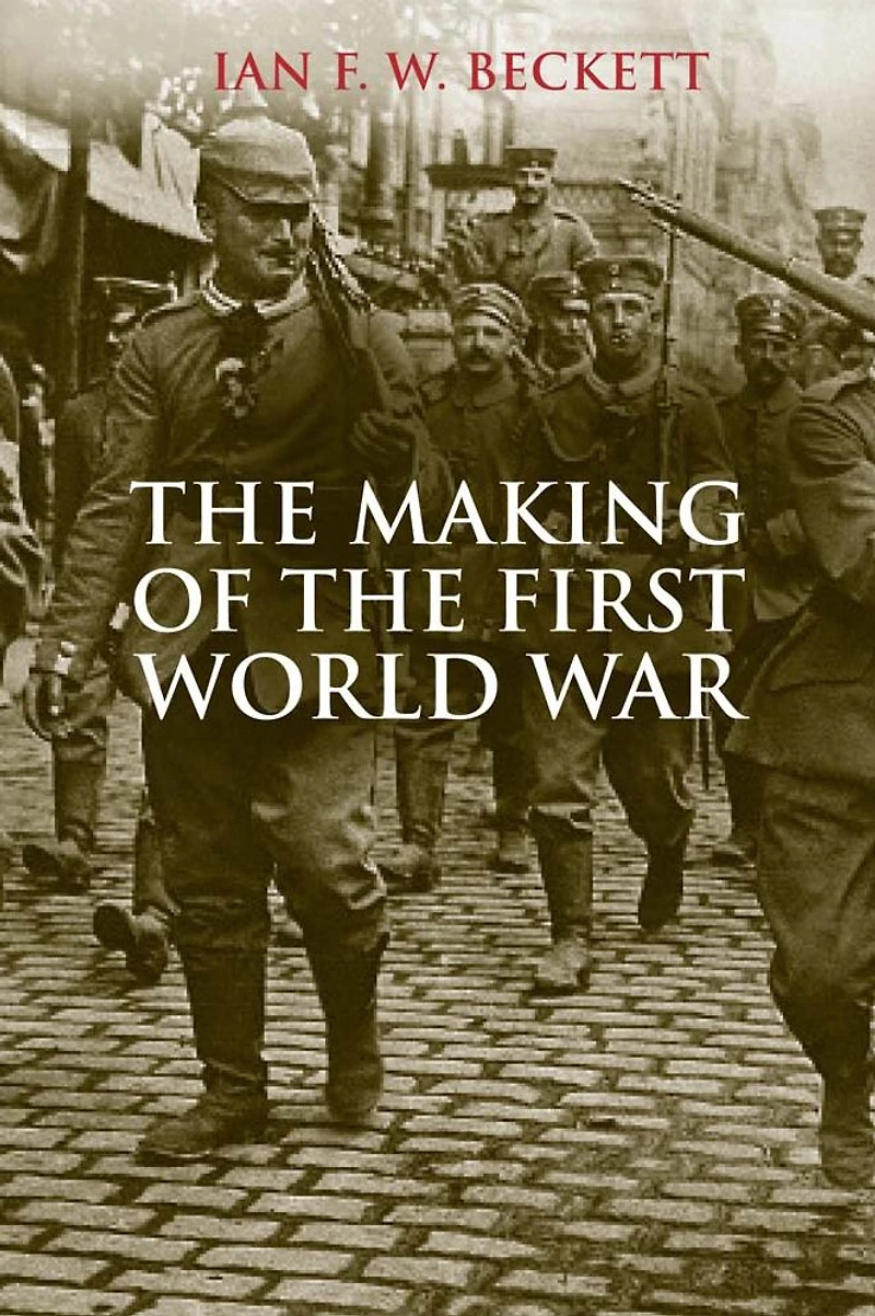the Making of First World War