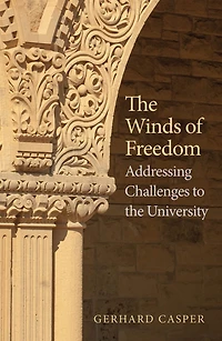 The Winds of Freedom: Addressing Challenges to the University