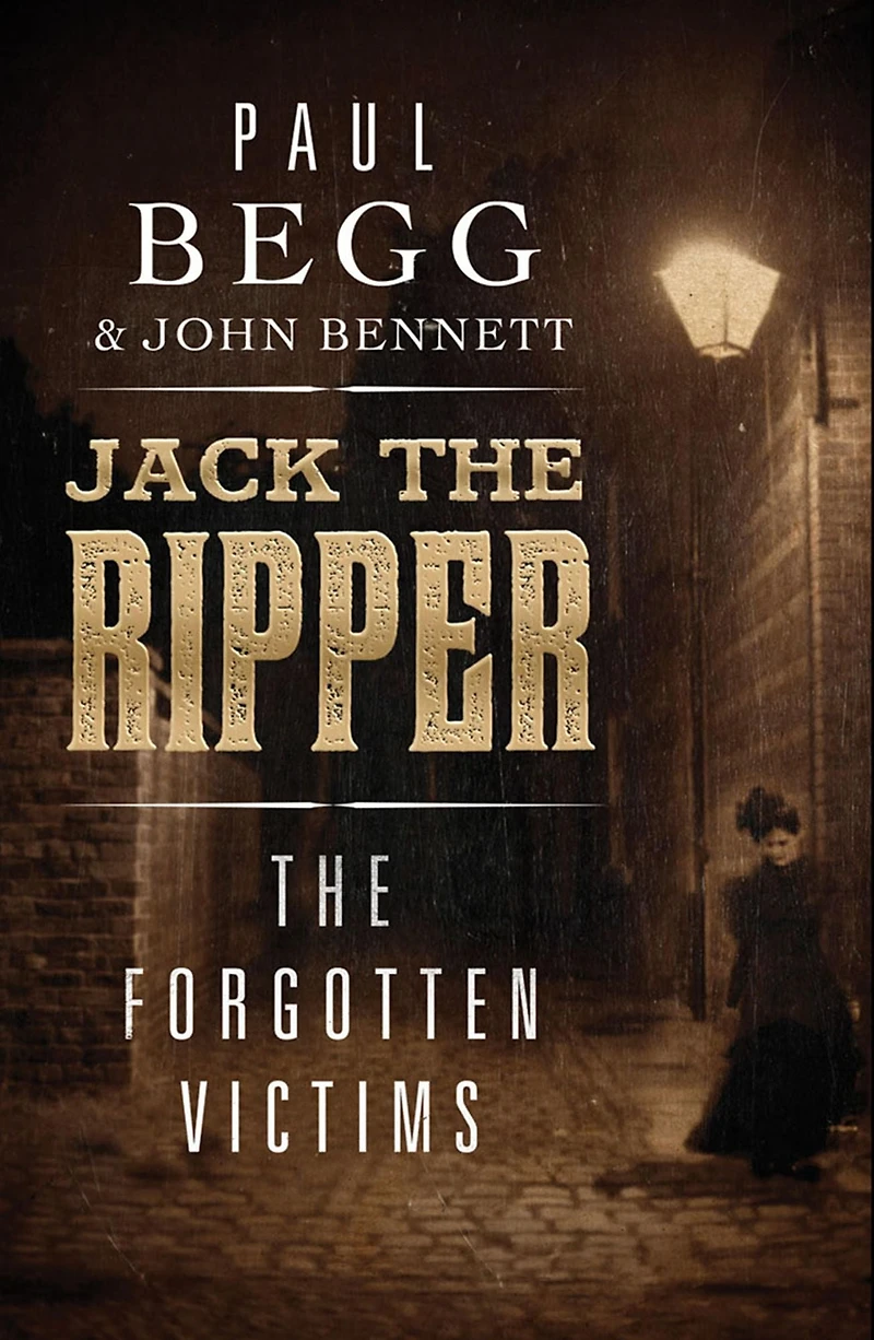 Jack The Ripper: Forgotten Victims