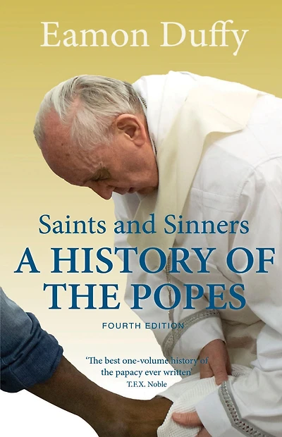 Saints and Sinners: A History of the Popes
