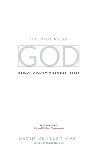 The Experience of God: Being, Consciousness, Bliss
