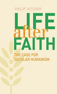 Life After Faith: The Case for Secular Humanism