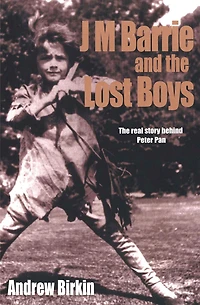 J.M. Barrie and The Lost Boys: Real Story Behind Peter Pan