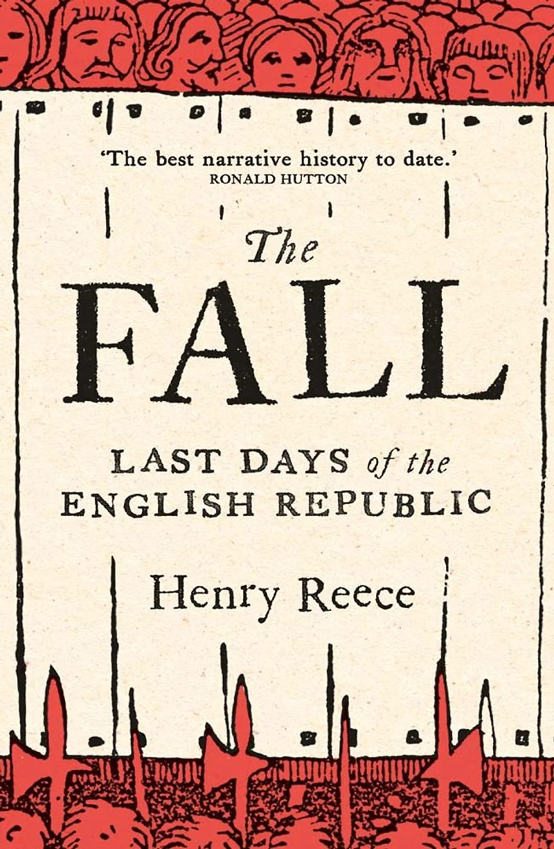 the Fall: Last Days of English Republic
