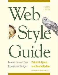 Web Style Guide, 4th Edition: Foundations of User Experience Design