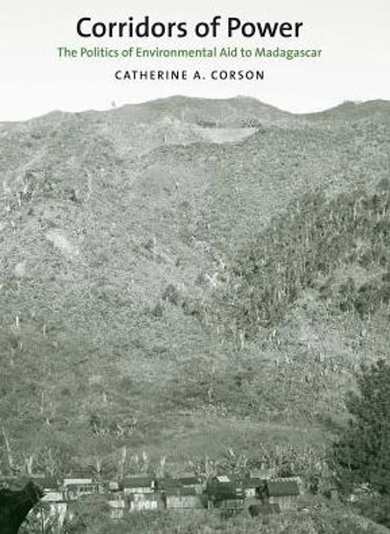 Corridors of Power: The Politics Environmental Aid to Madagascar