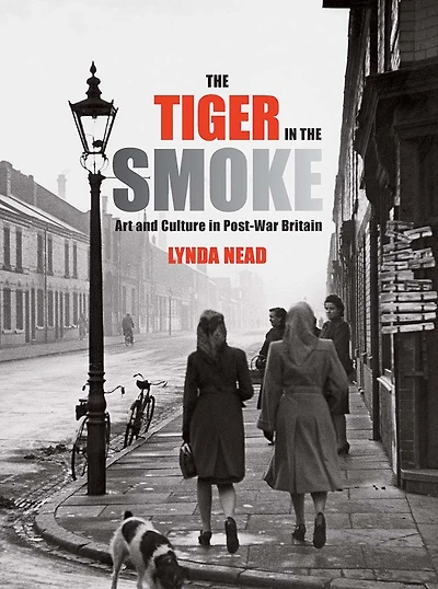 The Tiger in the Smoke: Art and Culture in Post-War Britain