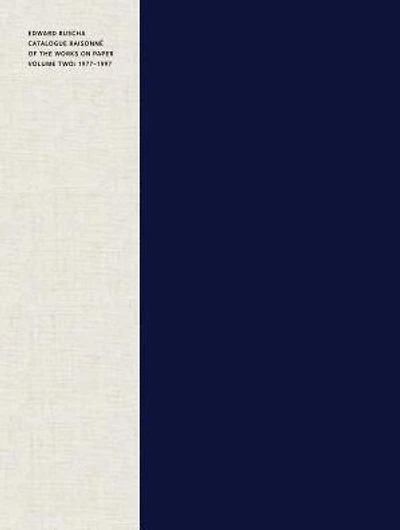 Edward Ruscha: Catalogue Raisonné of the Works on Paper, Volume Two: 1977-1997
