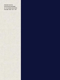 Edward Ruscha: Catalogue Raisonné of the Works on Paper, Volume Two: 1977-1997