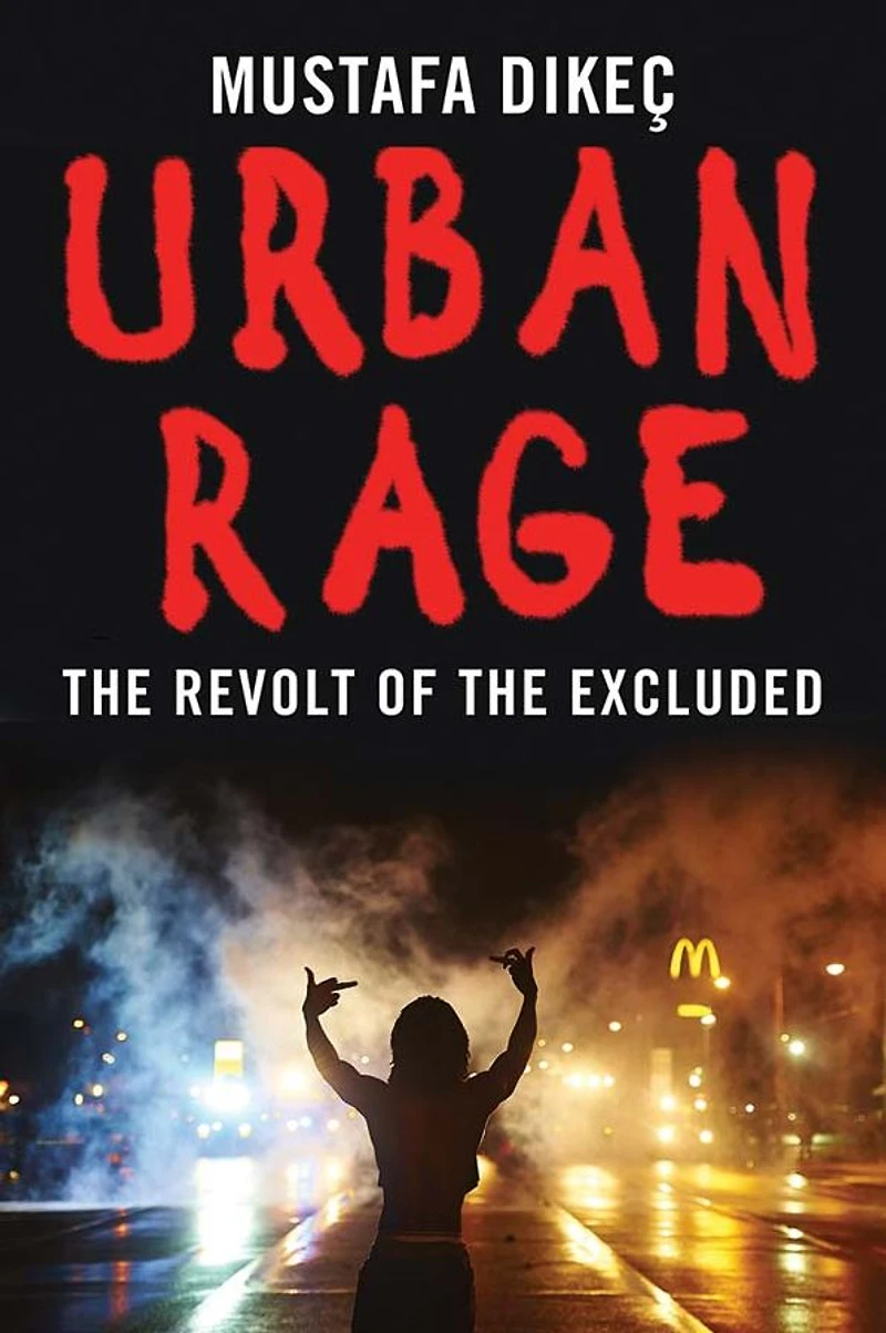 Urban Rage: the Revolt of Excluded
