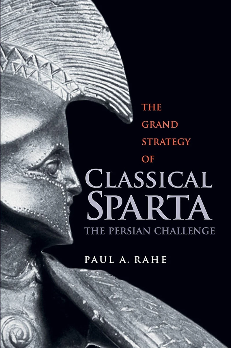The Grand Strategy of Classical Sparta: Persian Challenge