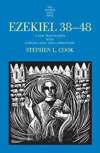 Ezekiel 38-48: A New Translation with Introduction and Commentary