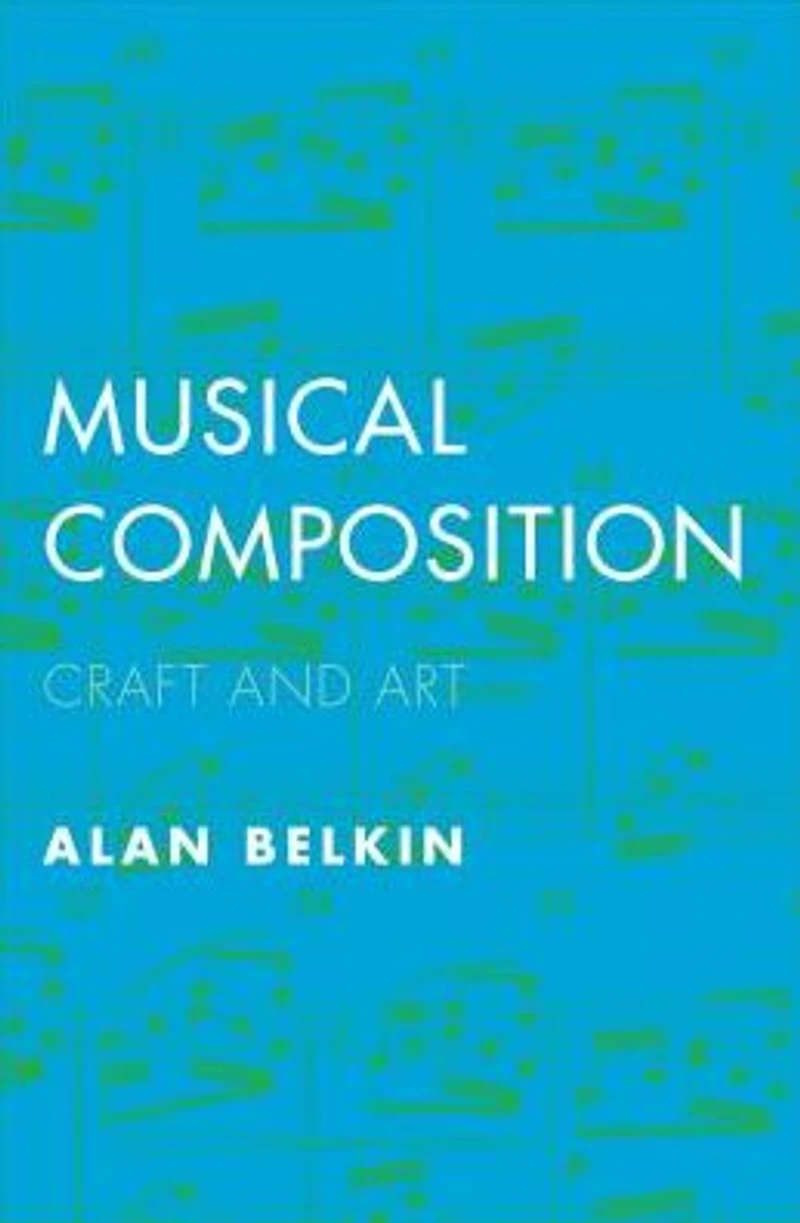 Musical Composition: Craft and Art