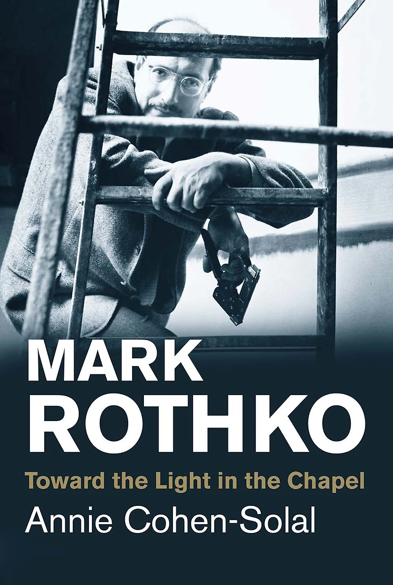 Mark Rothko: Toward the Light Chapel