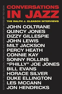 Conversations Jazz: The Ralph J. Gleason Interviews