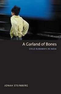 A Garland of Bones: Child Runaways India