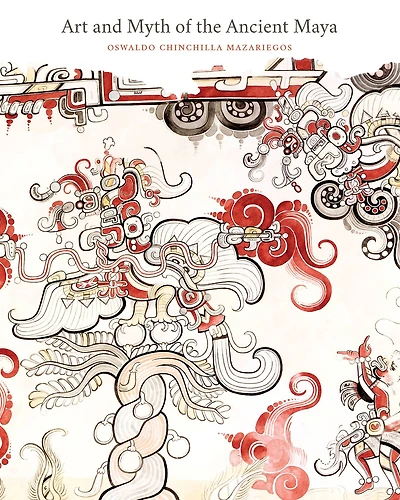 Art and Myth of the Ancient Maya