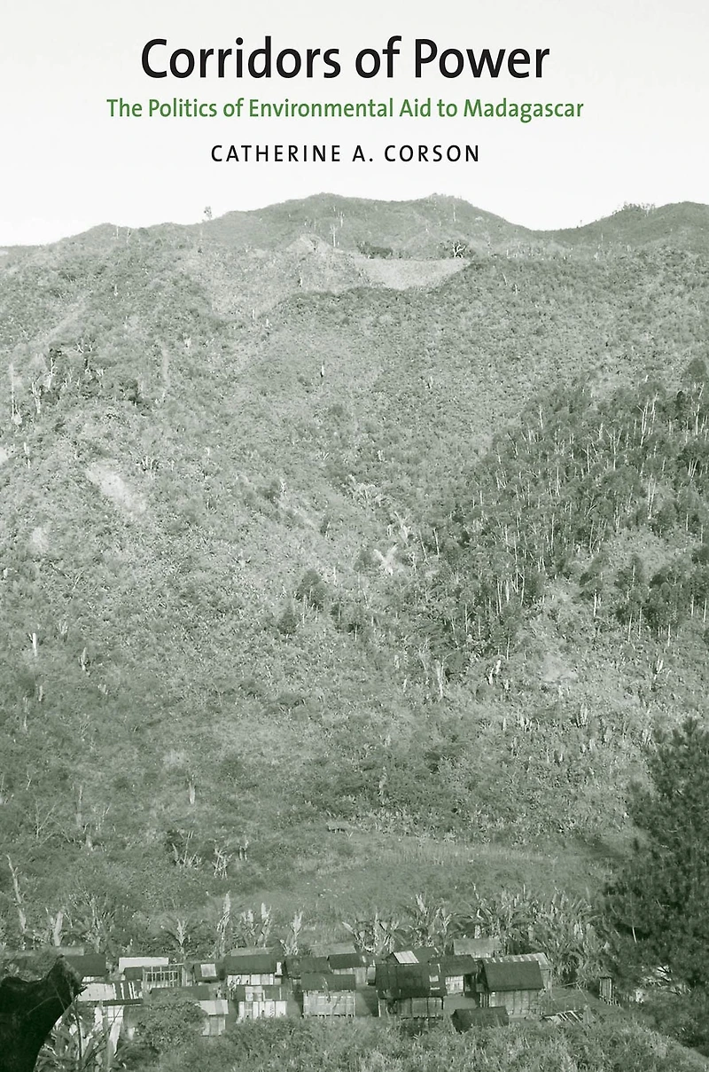 Corridors of Power: The Politics Environmental Aid to Madagascar