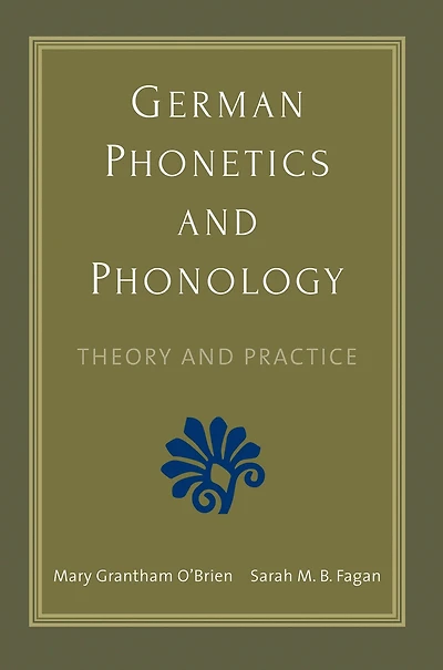 German Phonetics and Phonology: Theory Practice