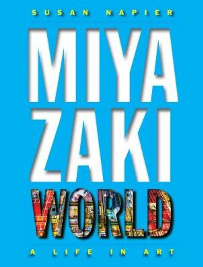 Miyazakiworld: A Life Art