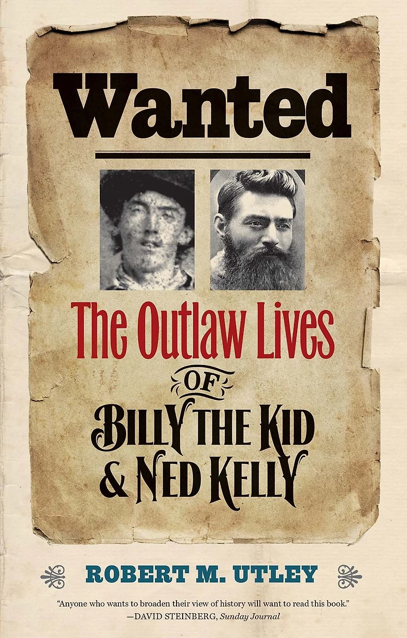 Wanted: the Outlaw Lives of Billy Kid and Ned Kelly