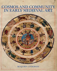 Cosmos and Community Early Medieval Art