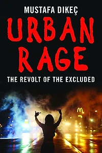 Urban Rage: the Revolt of Excluded